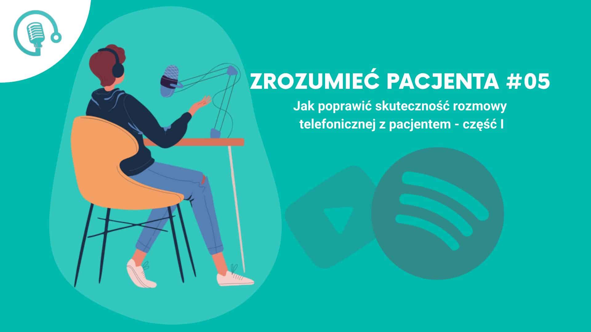 Mężczyzna przy biurku nagrywa podcast o rozmowach z pacjentami, ikonka Spotify.