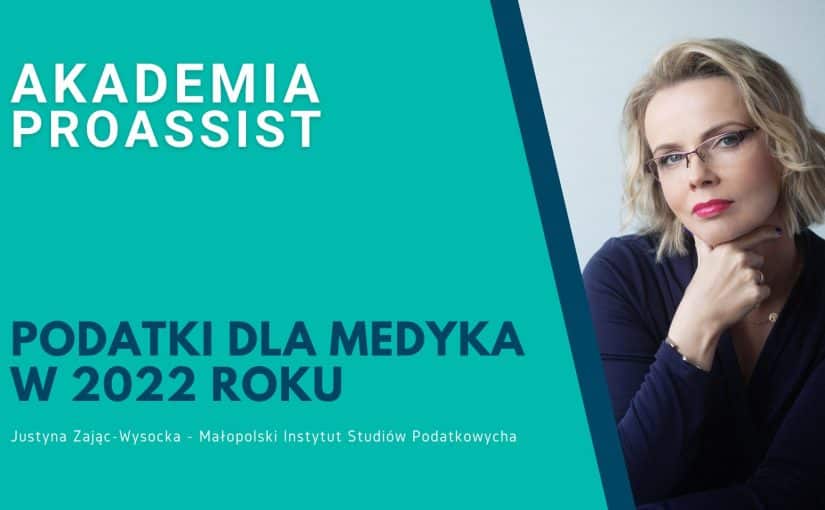 Podatki dla medyka w 2022 roku – Polski Ład, a Twoja praktyka lekarska