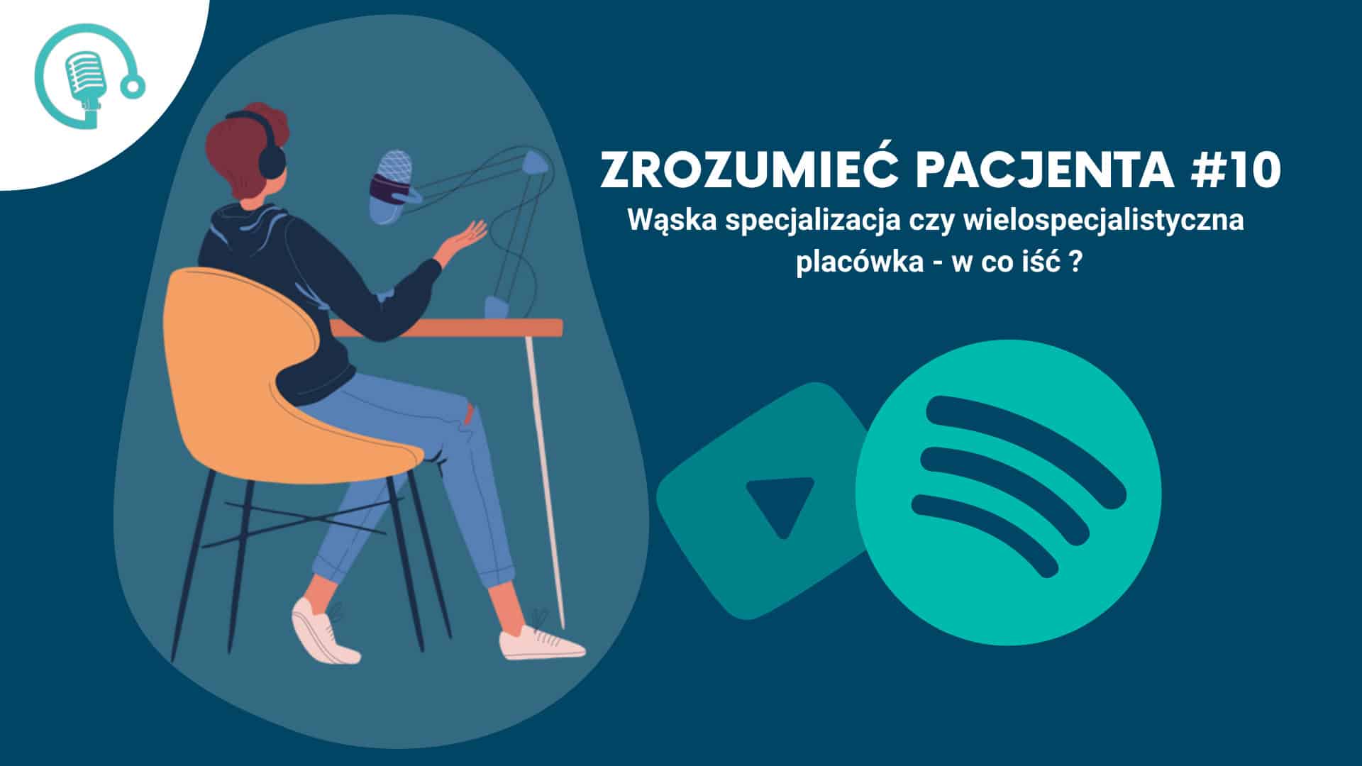 Osoba nagrywa podcast o specjalizacji medycznej, w tle ikony Spotify i odtwarzania.