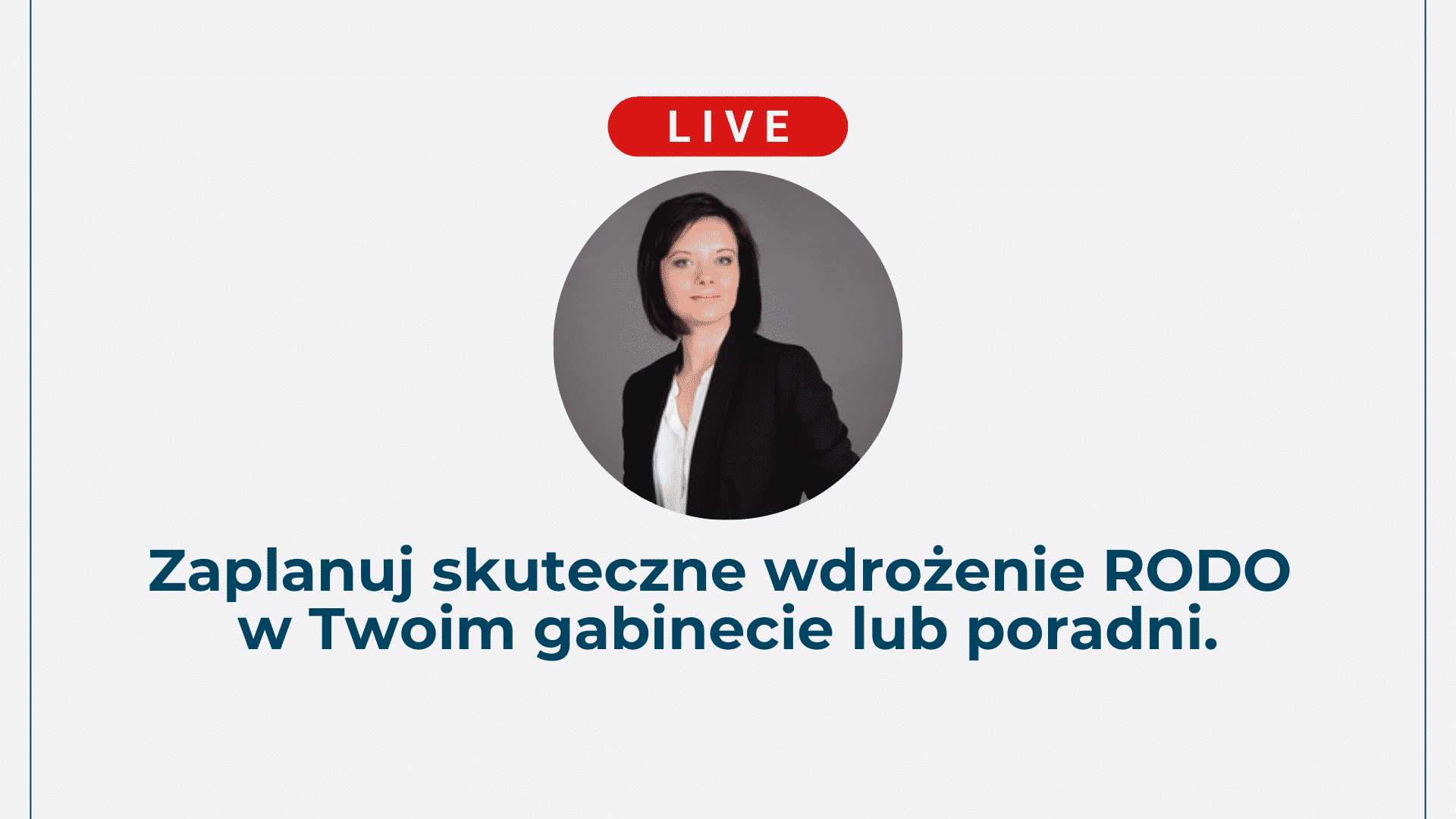 Wdrożenie RODO w gabinecie; doradztwo online na żywo.