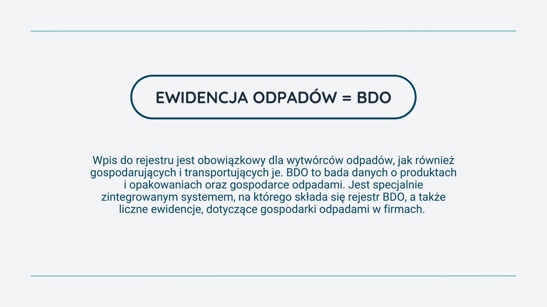 obowiązkowy dla wytwórców, zarządców i transportujących odpady.
