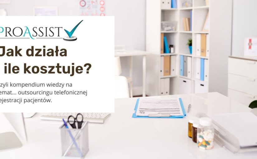 Kompendium wiedzy na temat telefonicznej rejestracji pacjentów Proassist