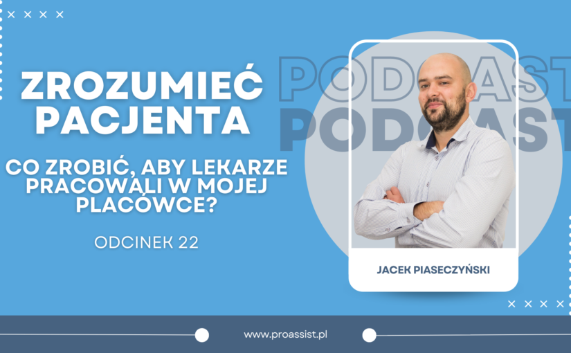 Co zrobić, aby lekarze pracowali w mojej placówce?