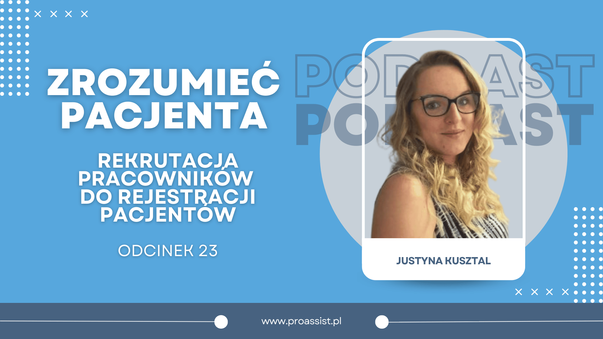 Podcast - rekrutacja pracowników rejestracji
