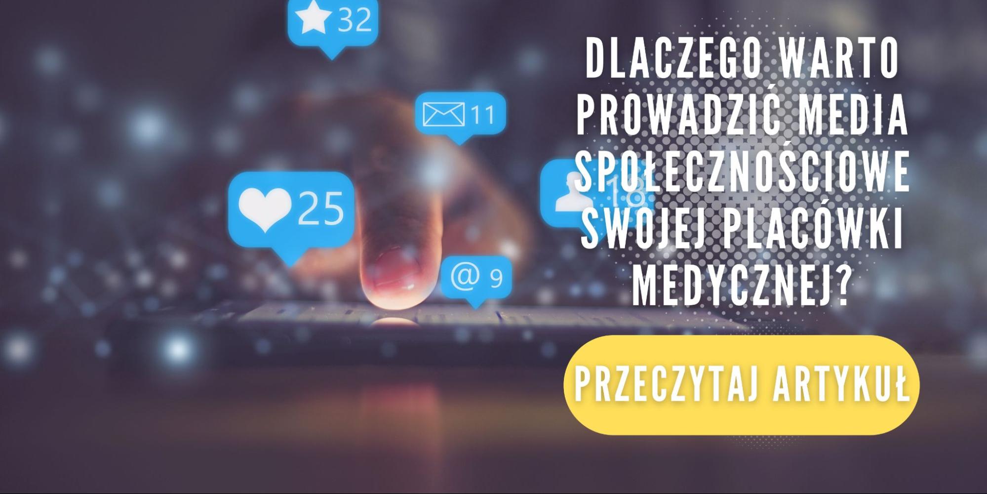 Okładka bloga dlaczego warto prowadzić media społecznościowe dla swojej placówki medycznej