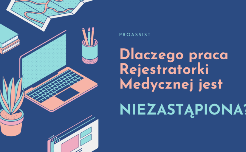 Wartość pracy rejestratorki medycznej: nieoceniona rola w systemie opieki zdrowotnej