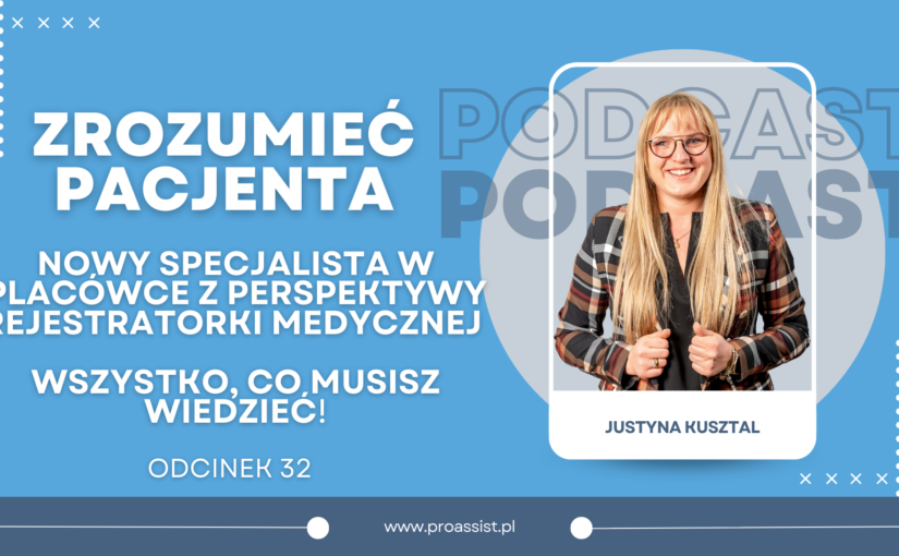 Nowy specjalista w placówce z perspektywy rejestratorki medycznej. Wszystko, co musisz wiedzieć.