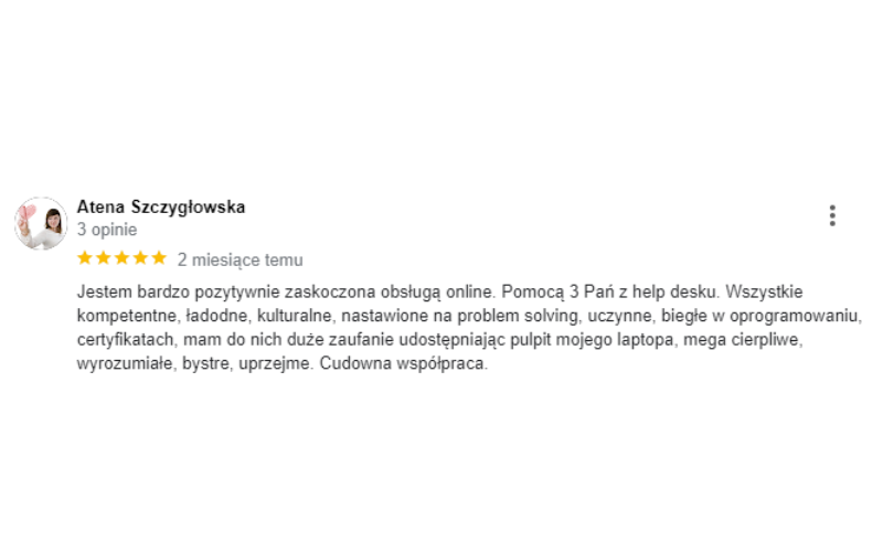 Opinia użytkownika o usłudze help desk, chwali profesjonalizm i umiejętności pracowników.