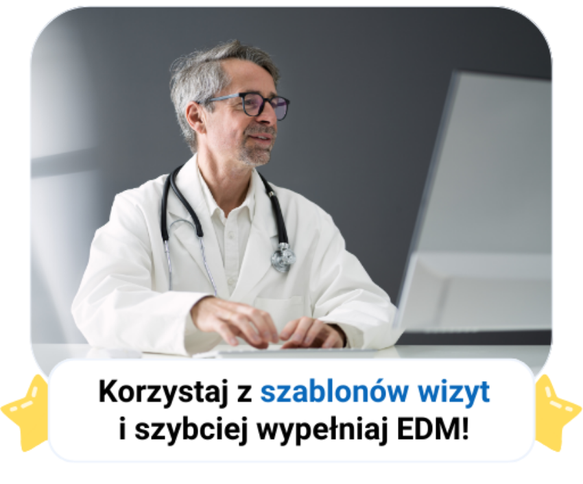 Lekarz w białym fartuchu i stetoskopem przy komputerze, zachęta do korzystania z szablonów EDM.