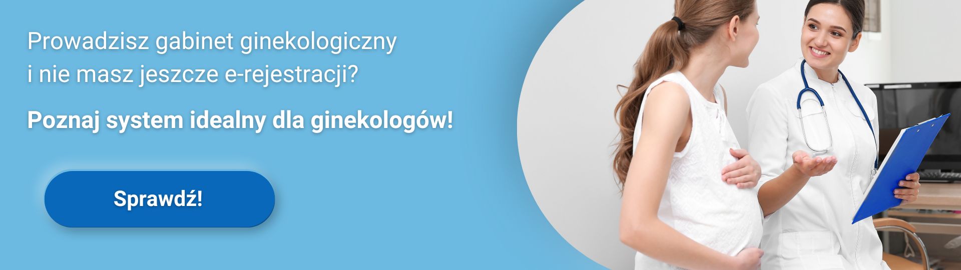 Reklama systemu e-rejestracji dla gabinetów ginekologicznych, z lekarzem i ciężarną.