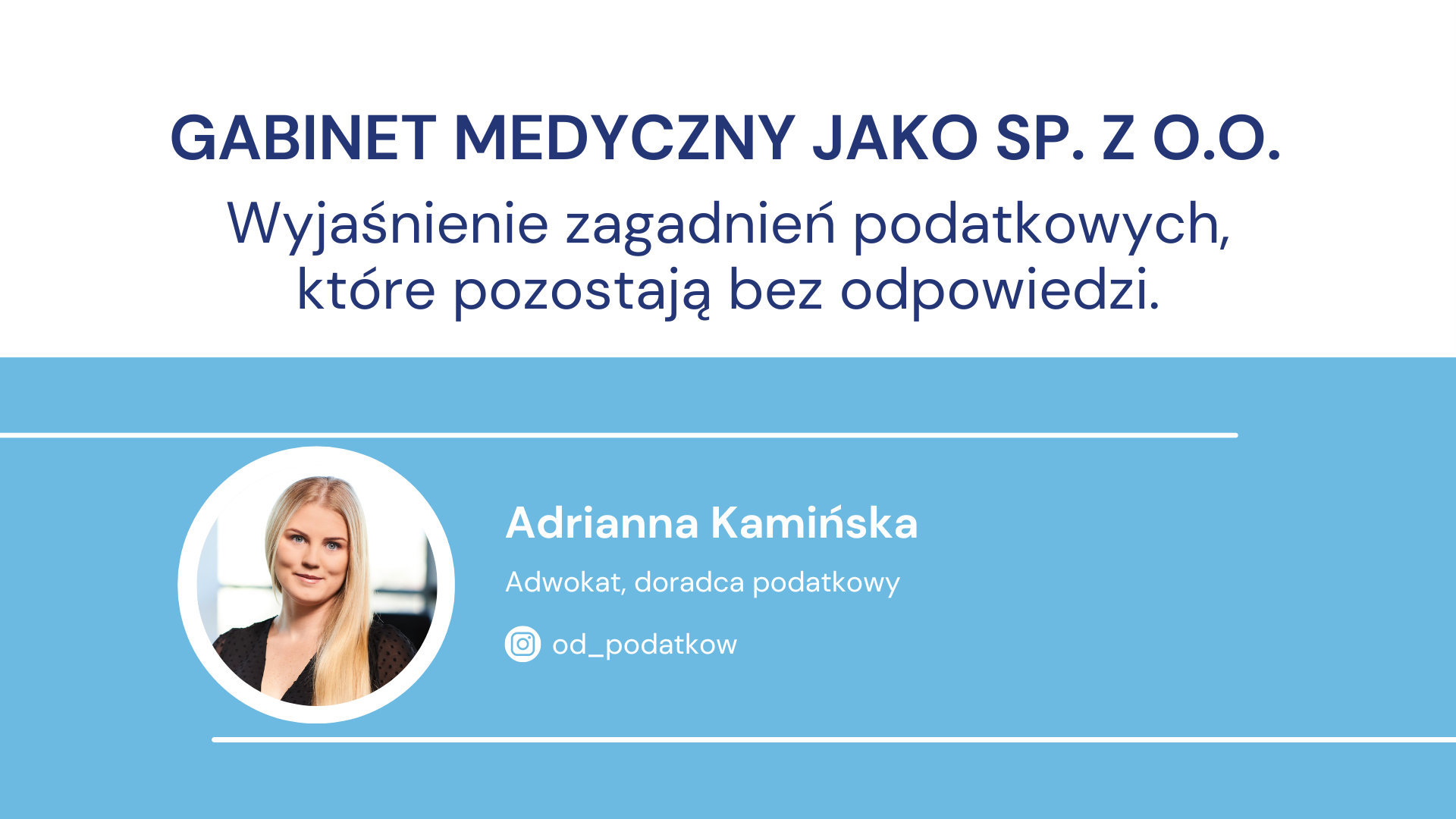 Gabinet medyczny jako sp. z o.o., wyjaśnienie kwestii podatkowych, Adrianna Kamińska.