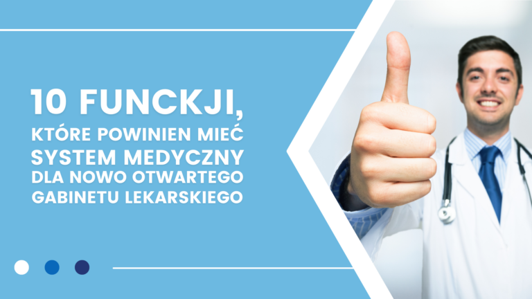 Lekarz w białym kitlu z uniesionym kciukiem, tekst o funkcjach systemu medycznego.