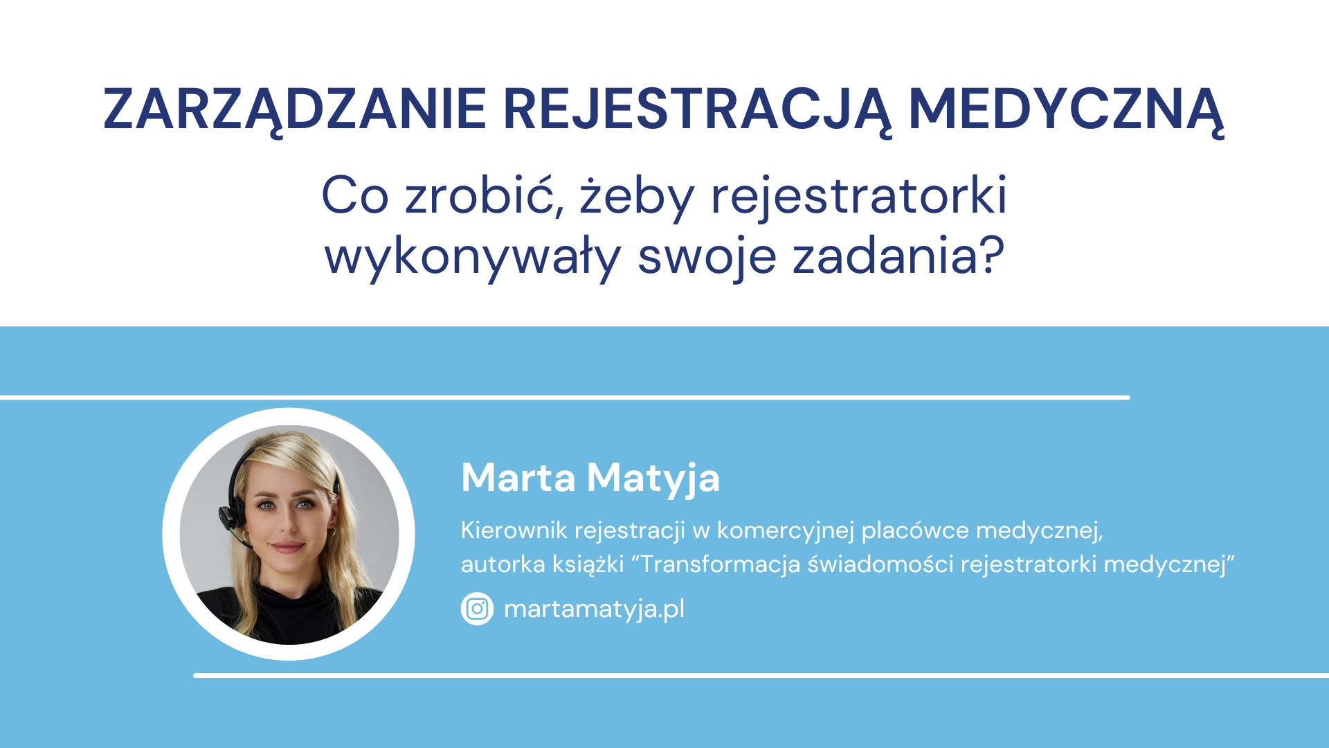 Banner promocyjny dla książki o skutecznym zarządzaniu rejestracją medyczną, Marta Matyja.