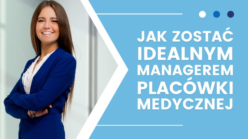 Uśmiechnięta kobieta w niebieskim garniturze, plakat o byciu managerem placówki medycznej.