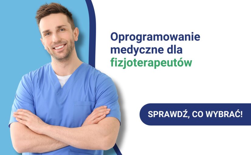 Oprogramowanie dla fizjoterapeutów – klucz do efektywnego zarządzania gabinetem